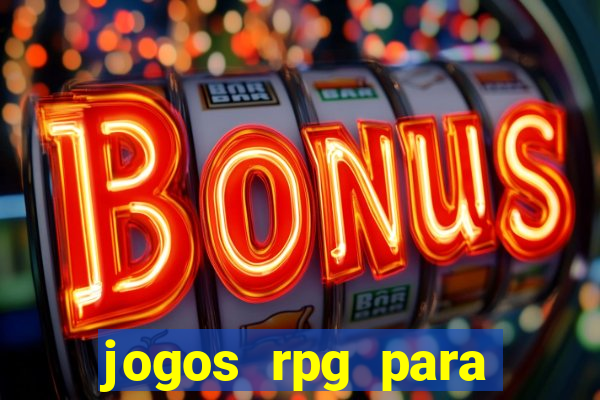 jogos rpg para ganhar dinheiro